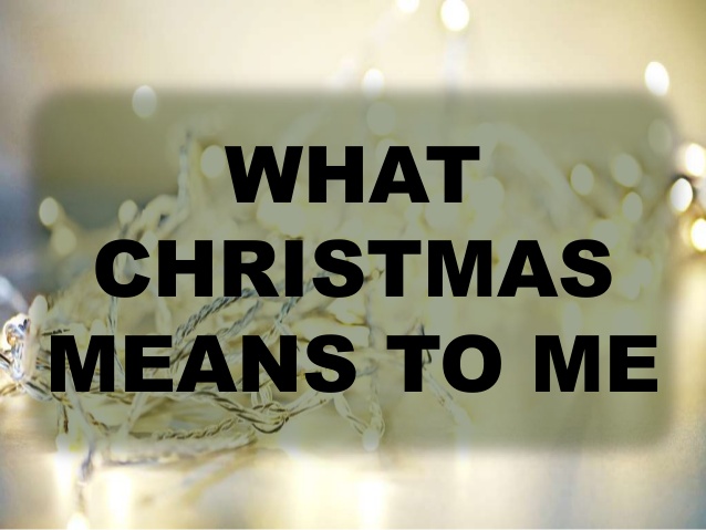 what-christmas-means-to-me-1-638